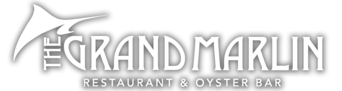 The Grand Marlin | Restaurant and Oyster Bar